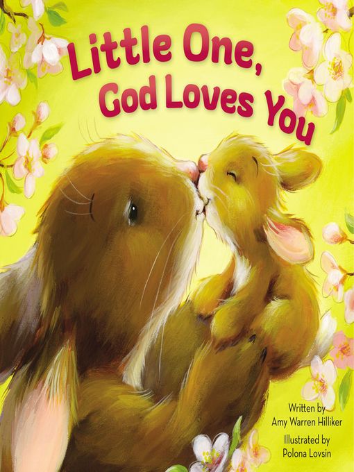 Title details for Little One, God Loves You by Amy Warren Hilliker - Available